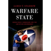Warfare State: World War II Americans and the Age of Big Government