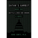 Satan's Gambit: Book One Battle Lines Are Drawn A Novel