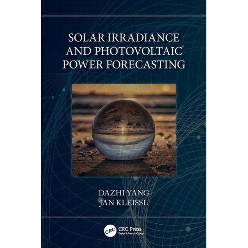 Solar Irradiance and Photovoltaic Power Forecasting