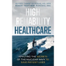High Reliability Healthcare: Applying the Secrets of the Nuclear Navy to Save Patient Lives