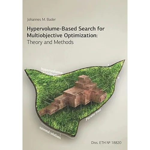 Hypervolume-Based Search for Multiobjective Optimization: Theory and Methods