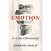 Emotion in Early Christianity
