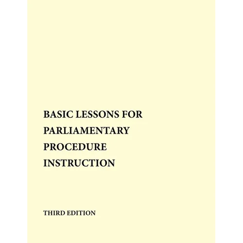 Basic Lessons for Parliamentary Procedure Instruction