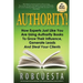 Authority!: How Experts Just Like You Are Using Authority Books To Grow Their Influence, Raise Their Fees And Steal Your Clients!
