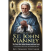 The Life of St. John Vianney: The Priest Who Battled Demons and Saved Souls + 9-Day Novena to Heal, Protect, and Strengthen Your Soul
