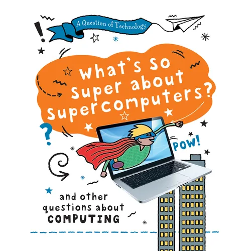What's So Super about Supercomputers?