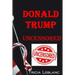 Donald Trump Uncensored
