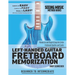 Left-Handed Guitar Fretboard Memorization: Memorize and Begin Using the Entire Fretboard Quickly and Easily
