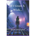 If I Grant a Wish...