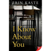 I Know about You