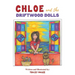 Chloe and the Driftwood Dolls