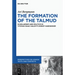 The Formation of the Talmud: Scholarship and Politics in Yitzhak Isaac Halevy's Dorot Harishonim