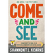 Come and See: An Invitation to a Radical Encounter with Jesus