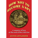 How Not to Become a Spy: A memoir of love at the end of the Cold War