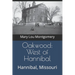 Oakwood: West of Hannibal: Hannibal, Missouri