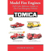 Model Fire Engines: Tomica: Full-Color Reference Guides to Die-Cast Emergency Vehicles