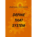 Define That System