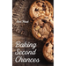 Baking Second Chances