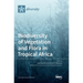 Biodiversity of Vegetation and Flora in Tropical Africa