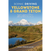 Scenic Driving Yellowstone & Grand Teton: Exploring the National Parks' Most Spectacular Back Roads
