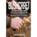 Bushcraft: This book includes: How To Heal Oneself in the Wilderness + How To Eat in the Wilderness + How to Make a House in the Wilderness