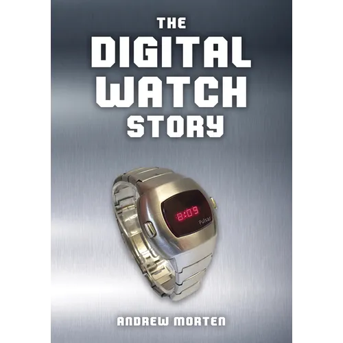 The Digital Watch Story