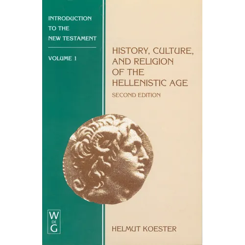 History, Culture, and Religion of the Hellenistic Age