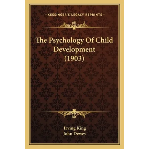 The Psychology Of Child Development (1903)