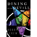 Dining with Devils