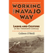 Working the Navajo Way: Labor and Culture in the Twentieth Century