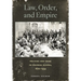 Law, Order, and Empire: Policing and Crime in Colonial Algeria, 1870-1954