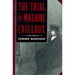The Trial of Madame Caillaux