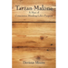 Tarzan Malone: A Man of Conscience Minding Life's Purpose