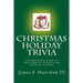 Christmas Holiday Trivia: The Definitive Guide to the Complete Season & the Ultimate $10 Gift
