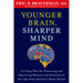 Younger Brain, Sharper Mind: A 6-Step Plan for Preserving and Improving Memory and Attention at Any Age from America's Brain Doctor