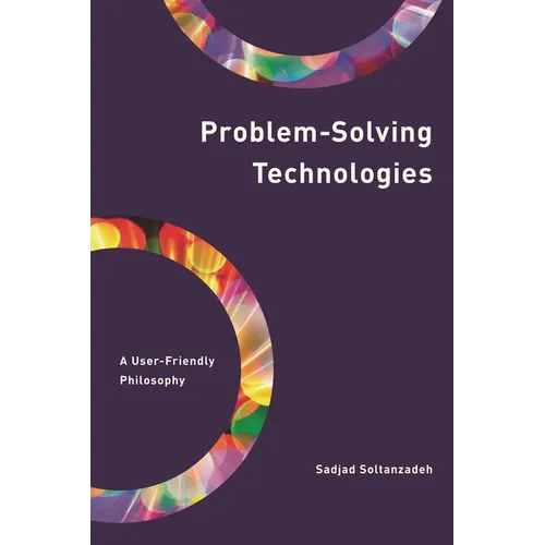 Problem-Solving Technologies: A User-Friendly Philosophy