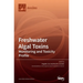 Freshwater Algal Toxins: Monitoring and Toxicity Profile