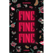 Fine Fine Fine