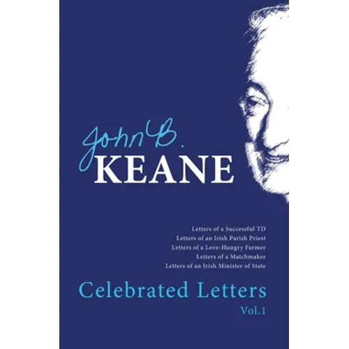 Celebrated Letters of John B. Keane Vol. 1