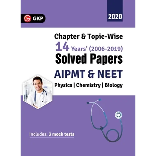 Aipmt/Neet 2019: Chapter-wise and Topic-wise 14 Years' Solved Papers (2006-2019)