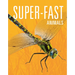 Super-Fast Animals
