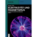 Elektrizität und Magnetismus