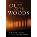 Out of the Woods: A Woman's Guide to Long-Term Recovery