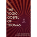 The Yogic Gospel of Thomas: A New Commentary