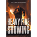 Heavy Fire Showing