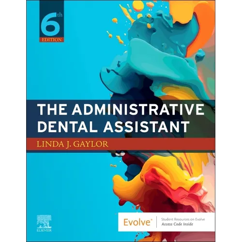 The Administrative Dental Assistant