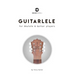 Guitarlele for Ukulele and Guitar Players