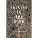 Talking With The Wind