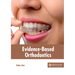 Evidence-Based Orthodontics