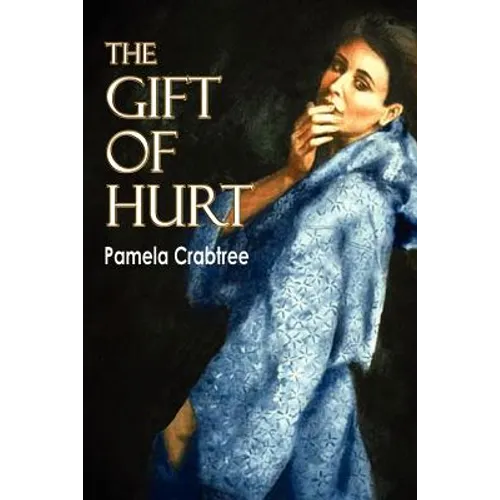 The Gift of Hurt